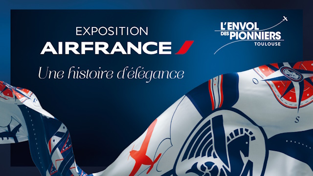 «Air France, μια ιστορία κομψότητας» - Έκθεση, διάρκειας δύο ετών, στην Τολούζη