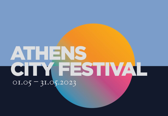 Athens City Festival | 200 εκδηλώσεις όλο τον Μάιο στο κέντρο και στις 129 γειτονιές της Αθήνας